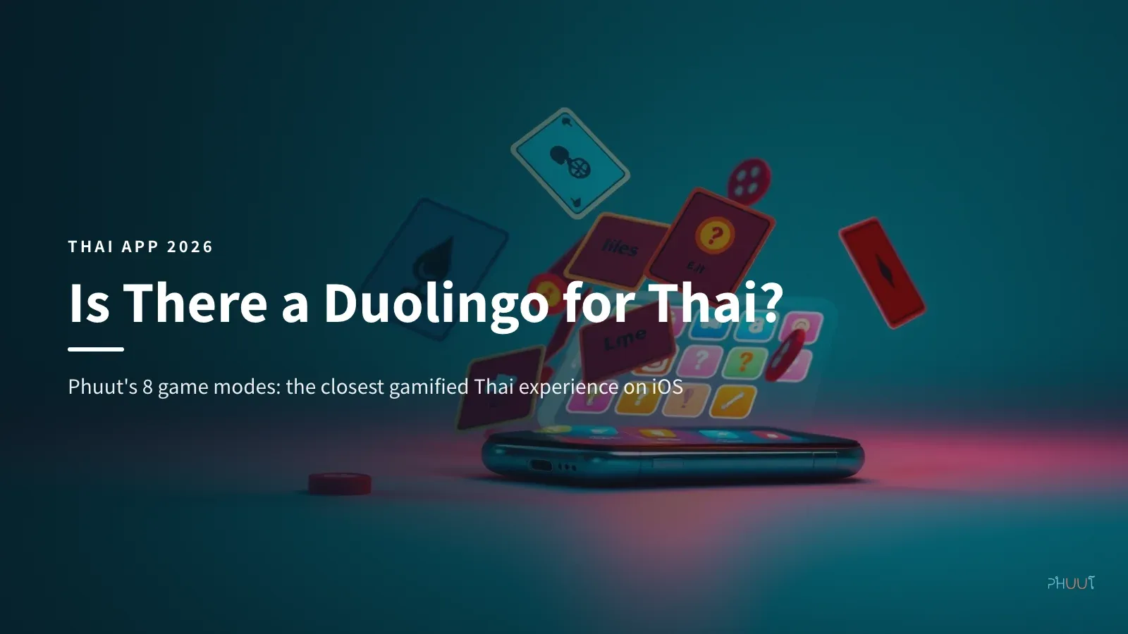 Is There a Duolingo for Thai? Phuut's 8 Game Modes (2026)